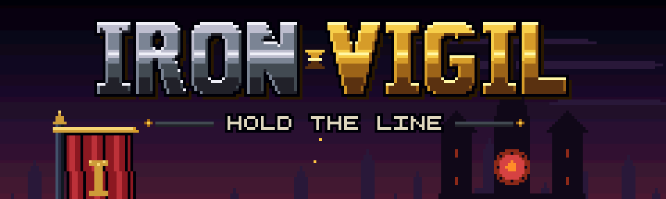 IRON VIGIL: Hold the line